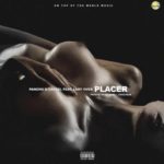 Pancho y Castel Ft Lary Over - Placer MP3